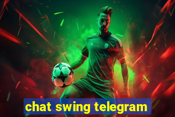 chat swing telegram